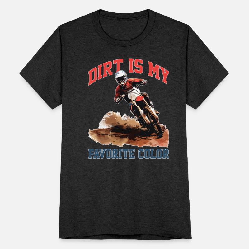 Dirt Is My Favorite Color 2