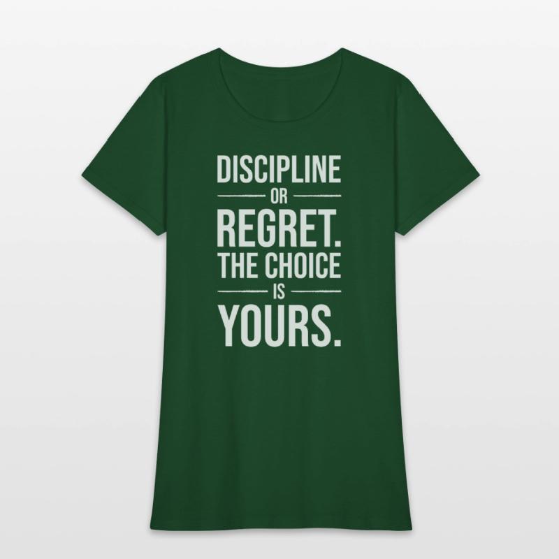 discipline or regret the choice is yours WHITE