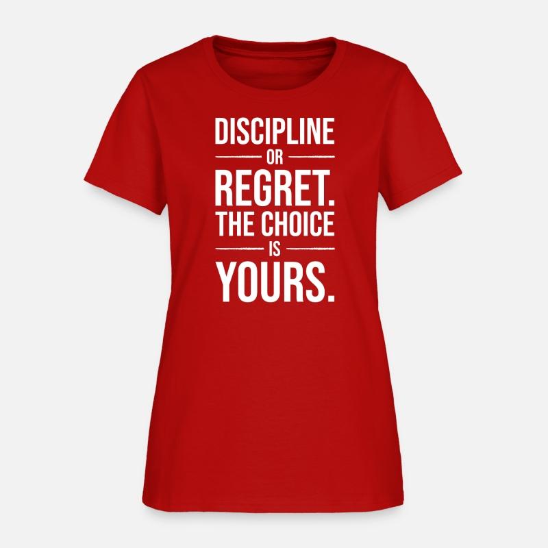 discipline or regret the choice is yours WHITE
