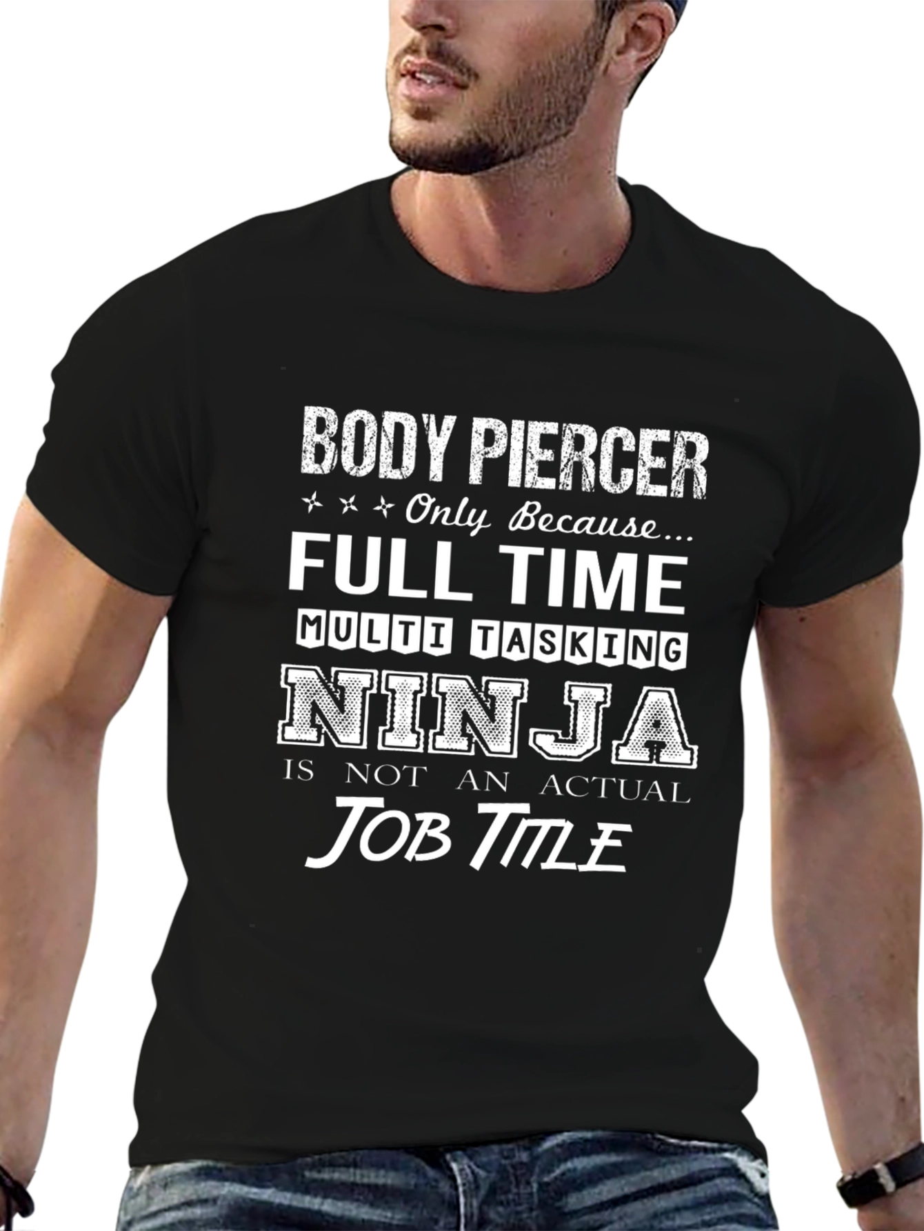 Body Piercer Full Time Ninja T-Shirt