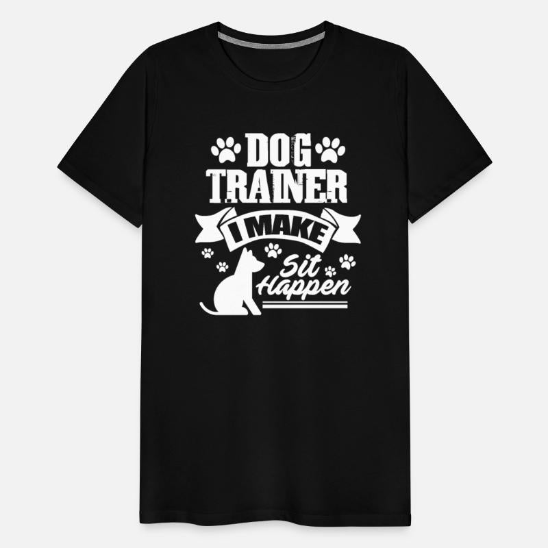 Dog Trainer I Make Sit Happen