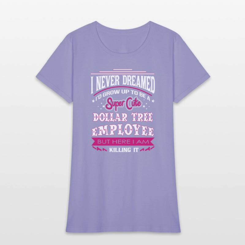 Dollar tree employee - I never dreamed to be one