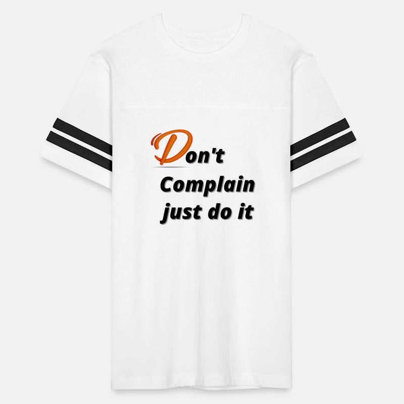 Don t complain just do it