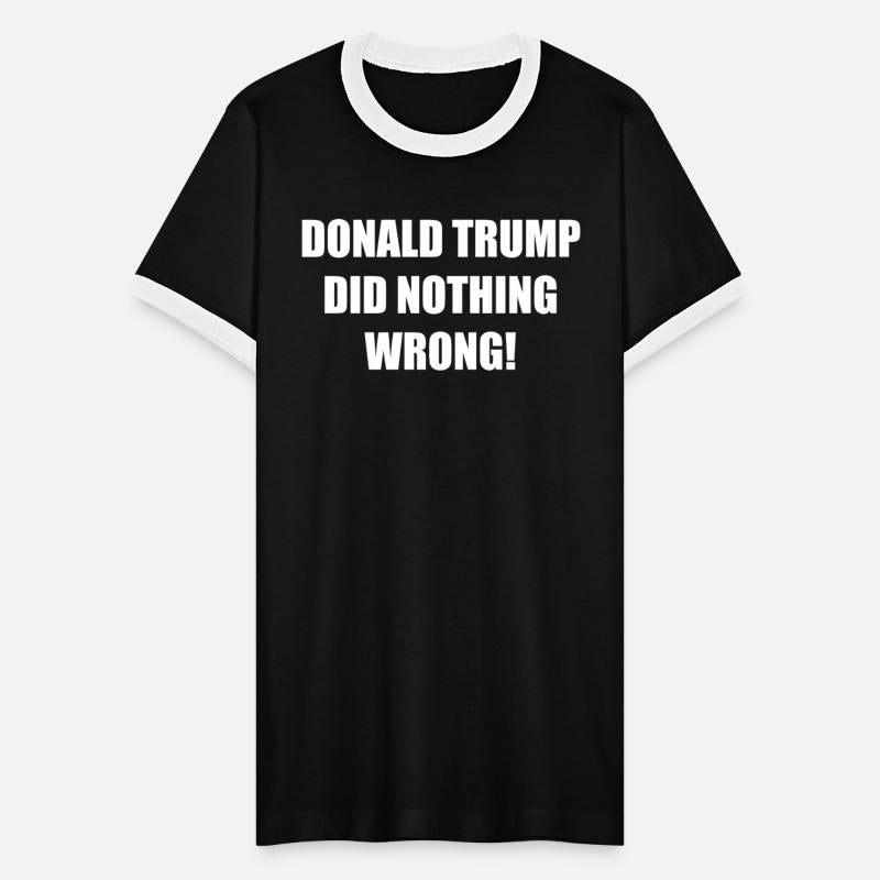 donald trump did nothing wrong