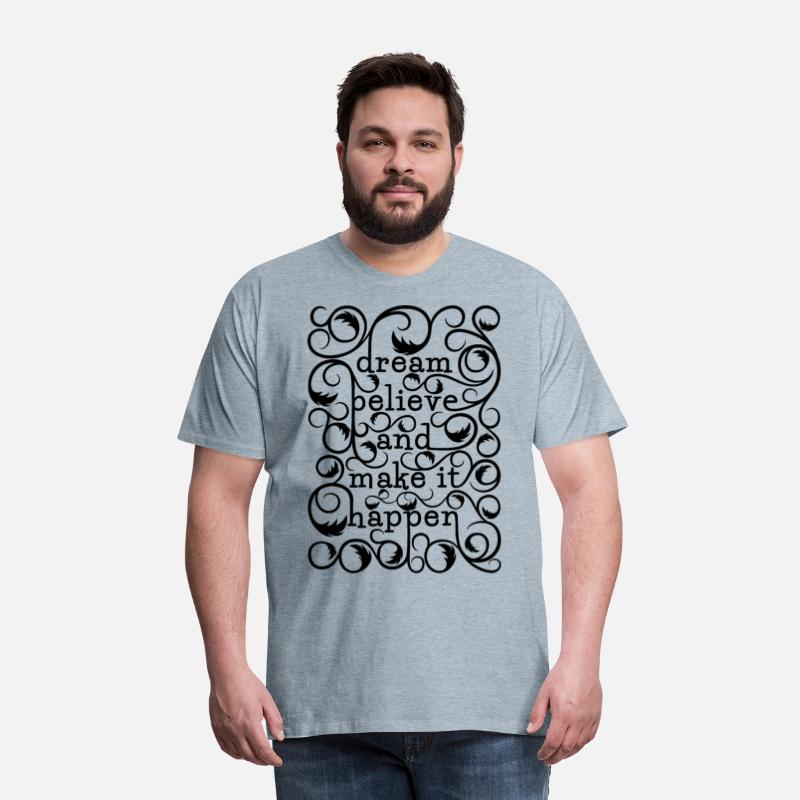 dream believe and make it happen -t-shirt design