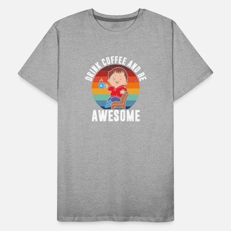 Drink Coffee and Be Awesome