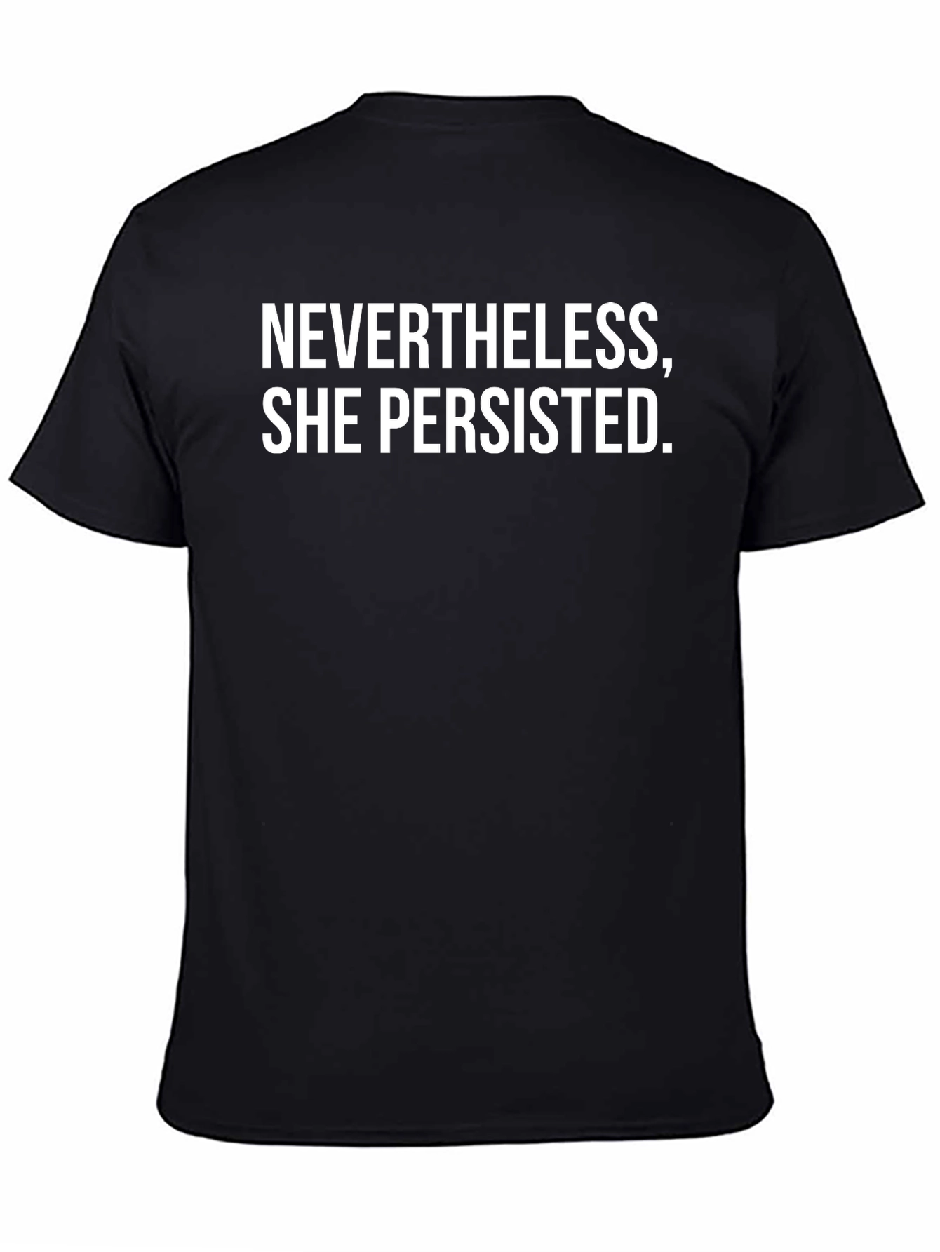 Nevertheless She Persisted T-Shirt