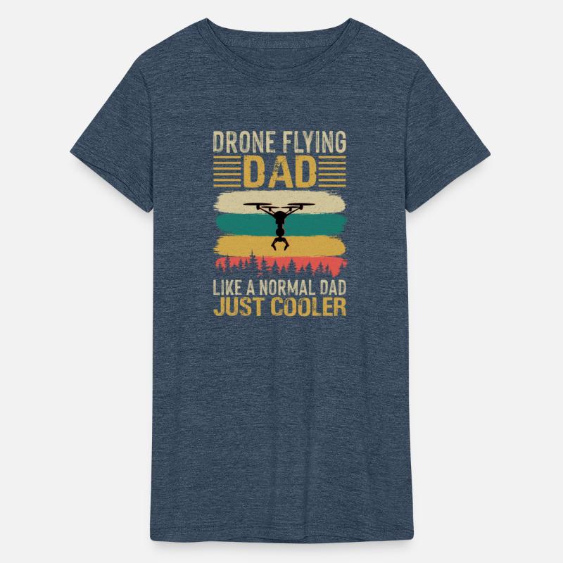 Drone Flying Dad Like A Normal Dad Just Cooler