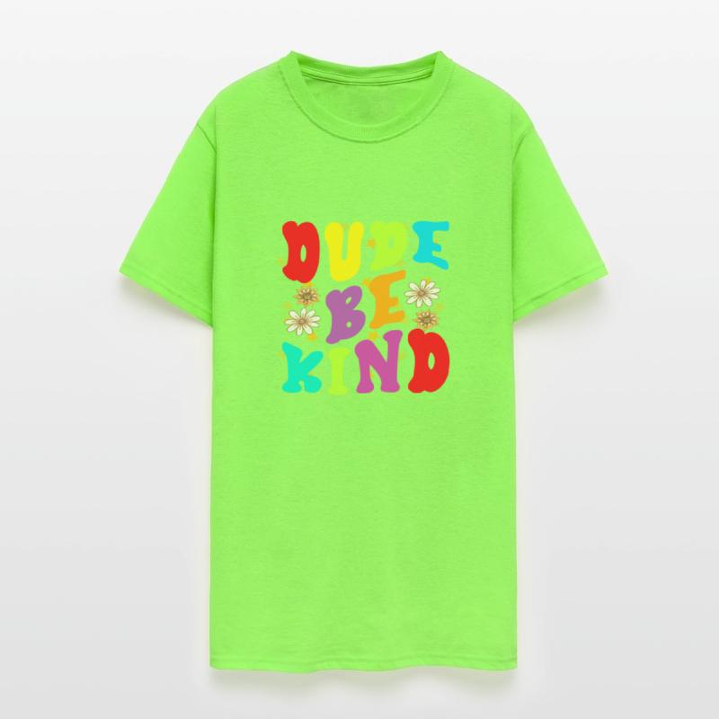 dude be kind