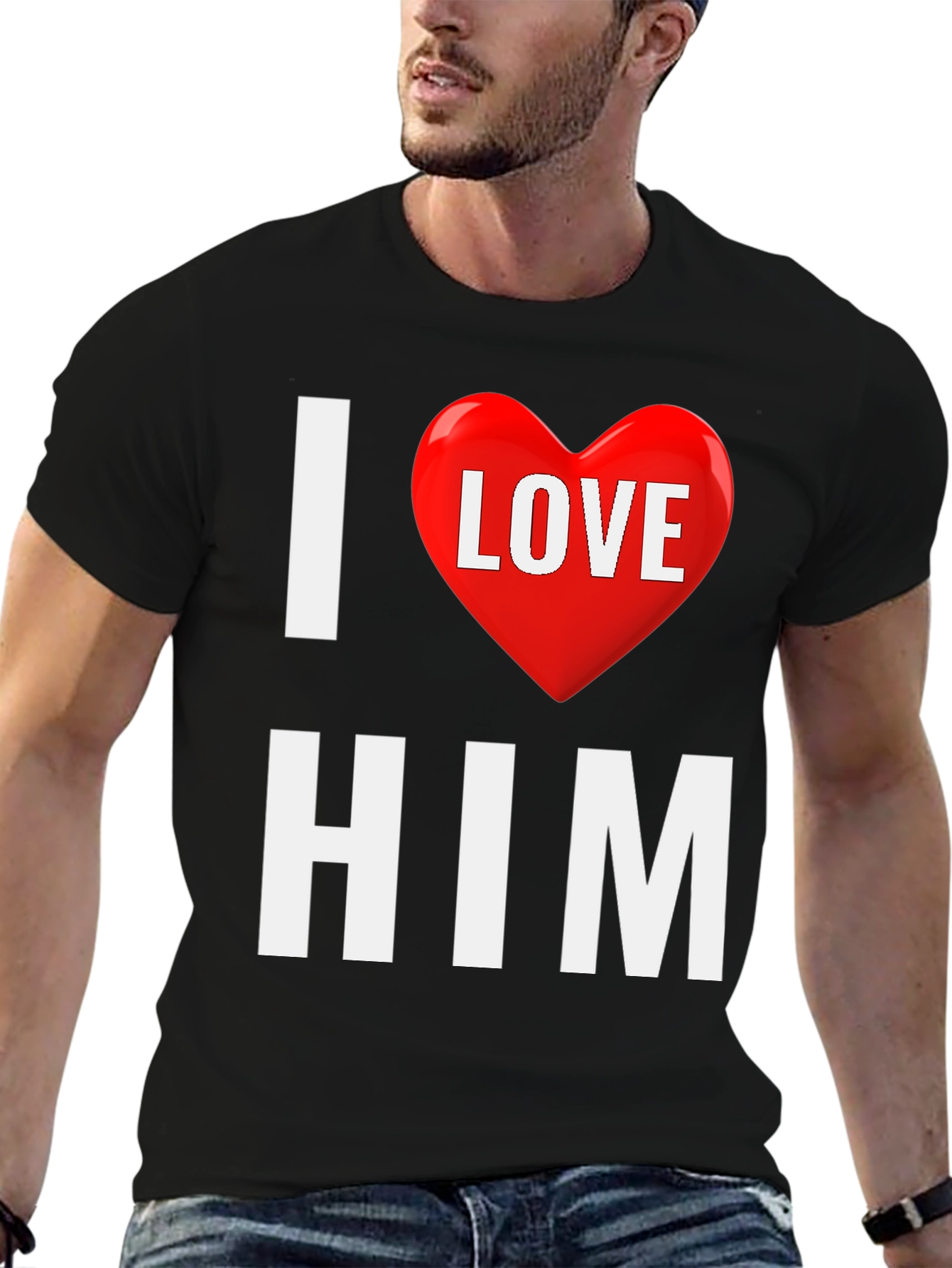 I Love Him T-Shirt - Valentines Gift