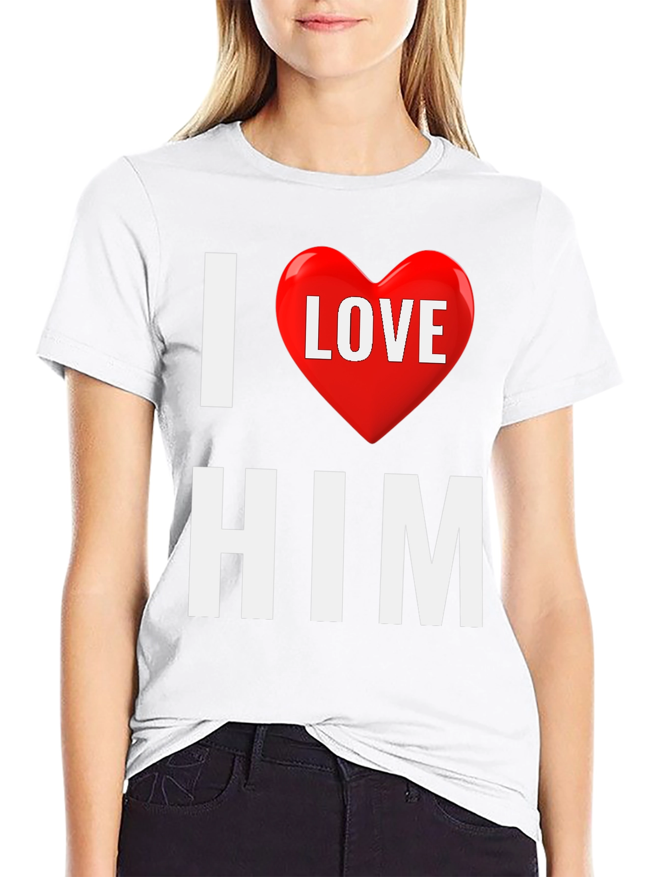 I Love Him T-Shirt - Valentines Gift