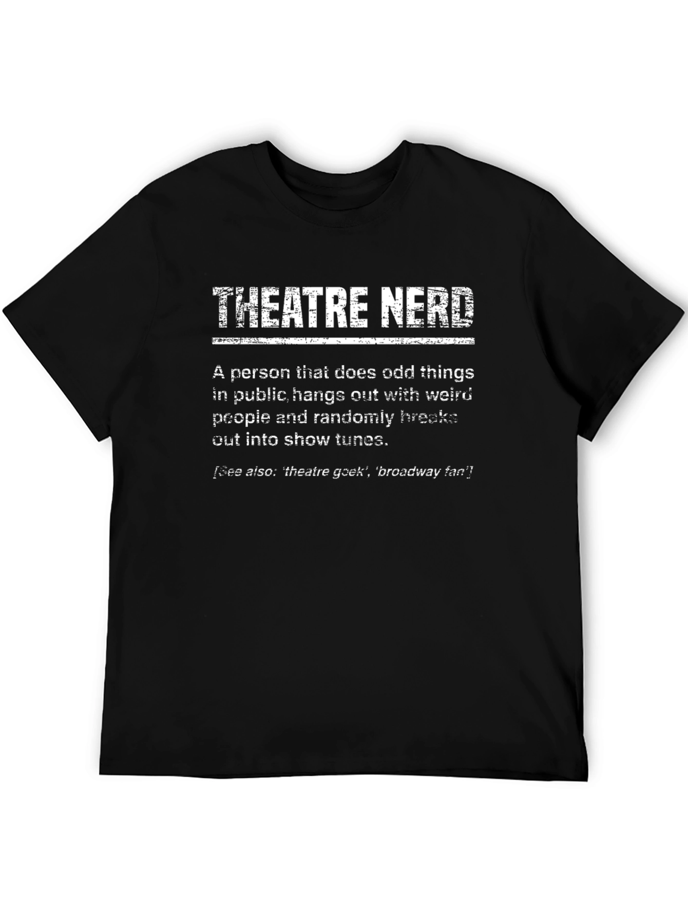Theatre Nerd Definition T-Shirt