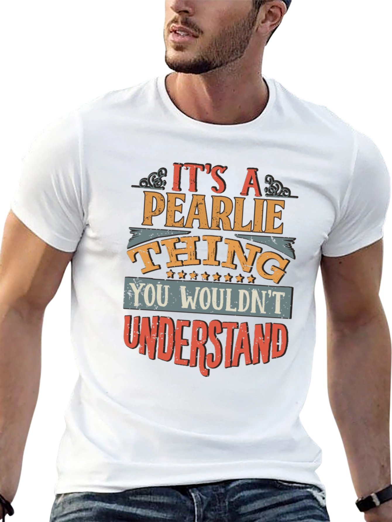 Pearlie Thing T-Shirt - You Wouldnt Understand