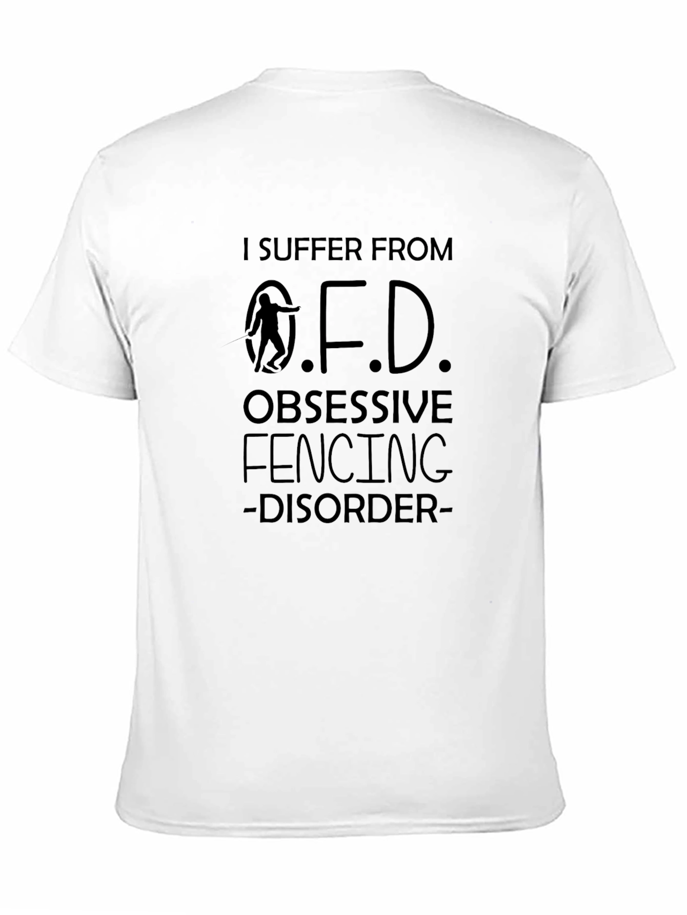 Obsessive Fencing Disorder Black T-Shirt