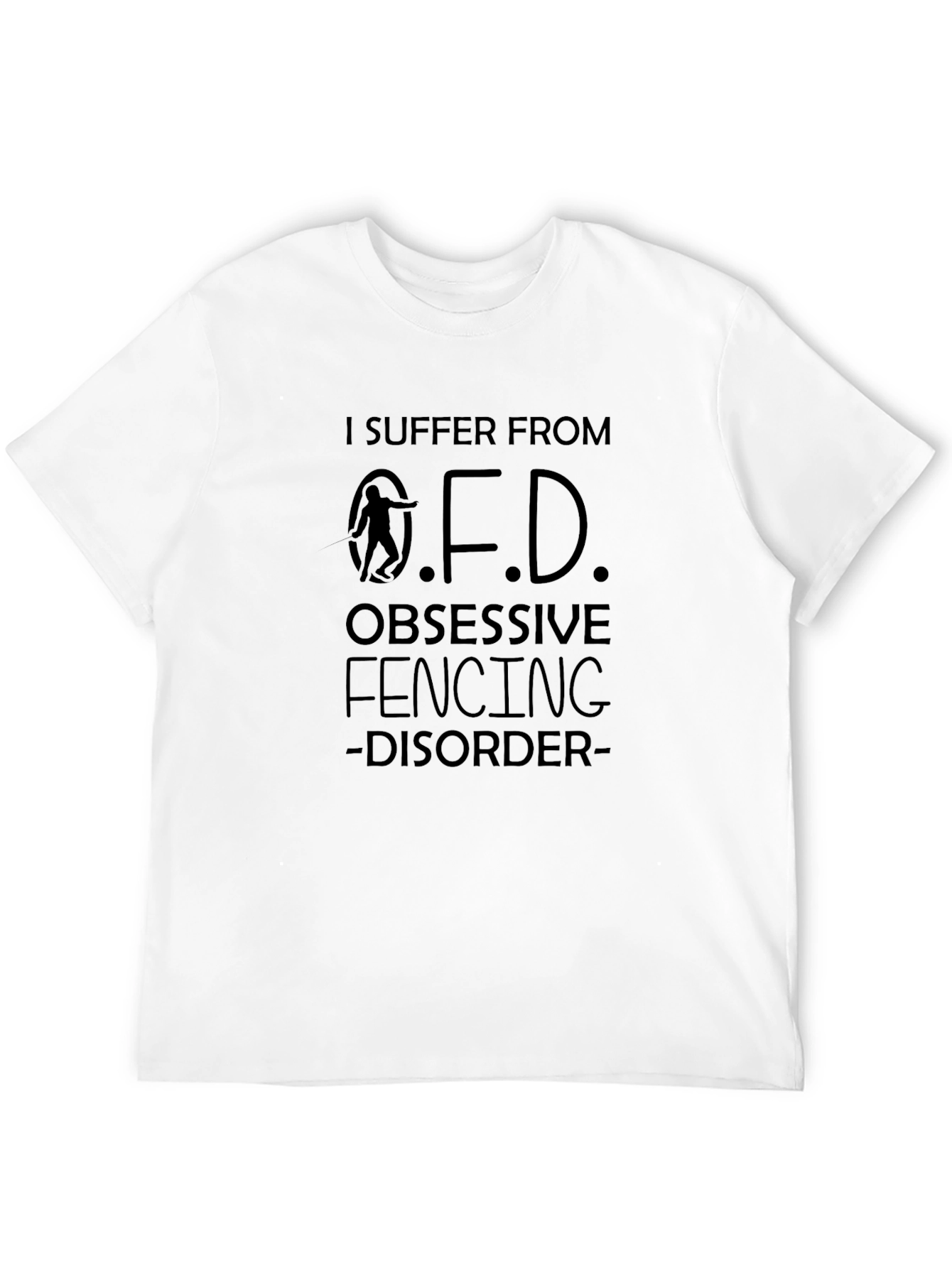 Obsessive Fencing Disorder Black T-Shirt