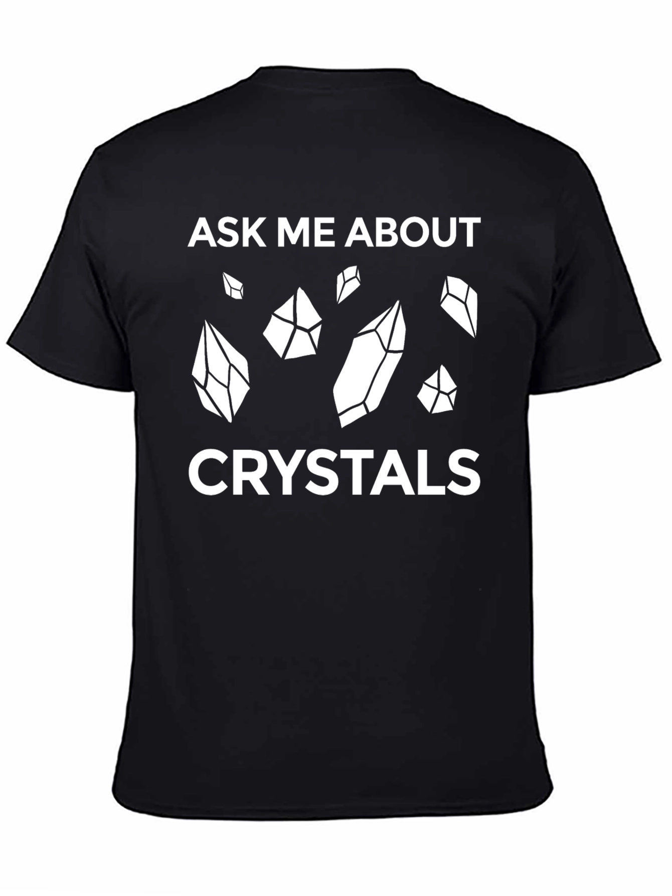 Ask Me About Crystals Graphic Tee