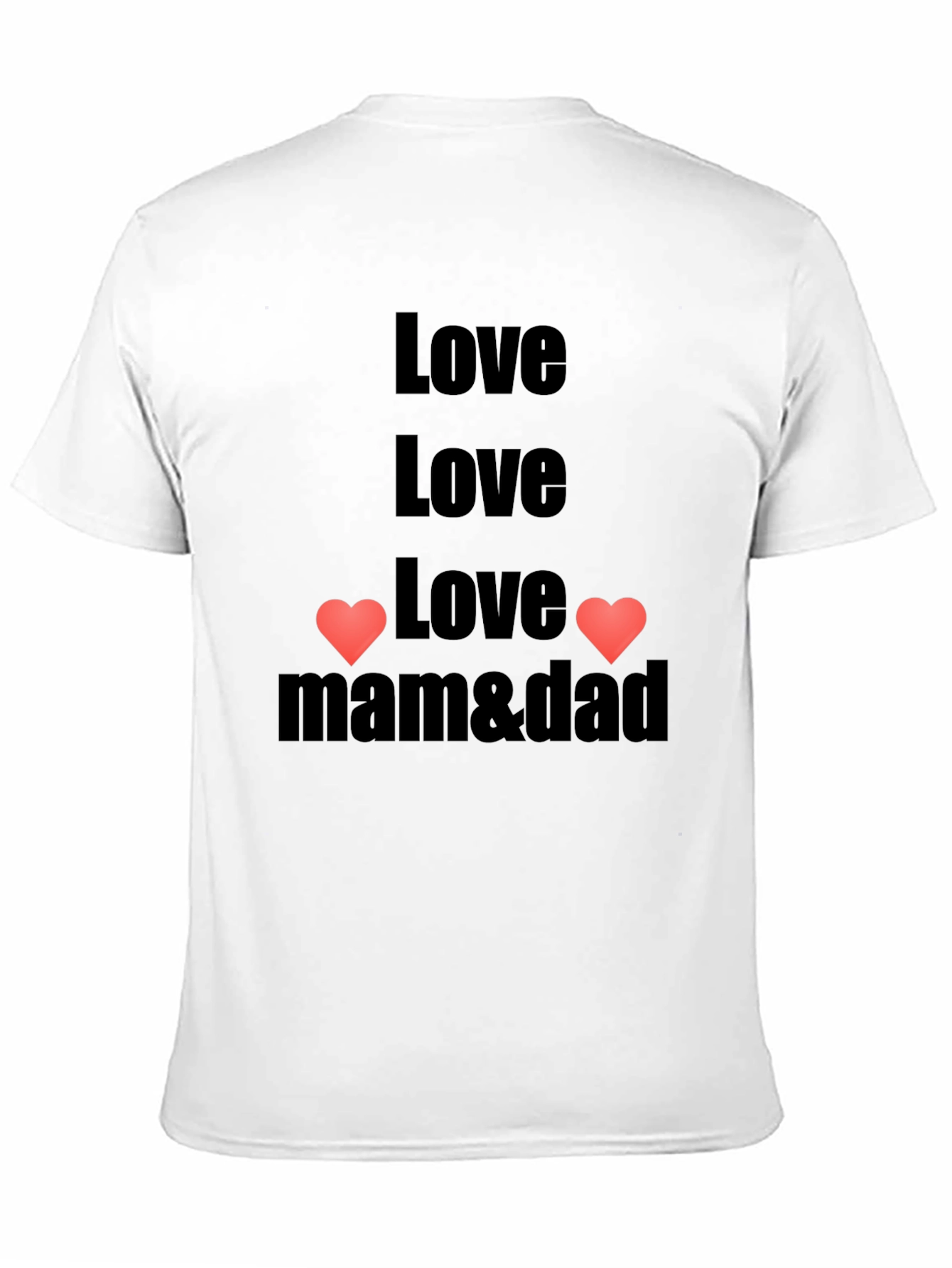 Love Mom & Dad T-Shirt - Black