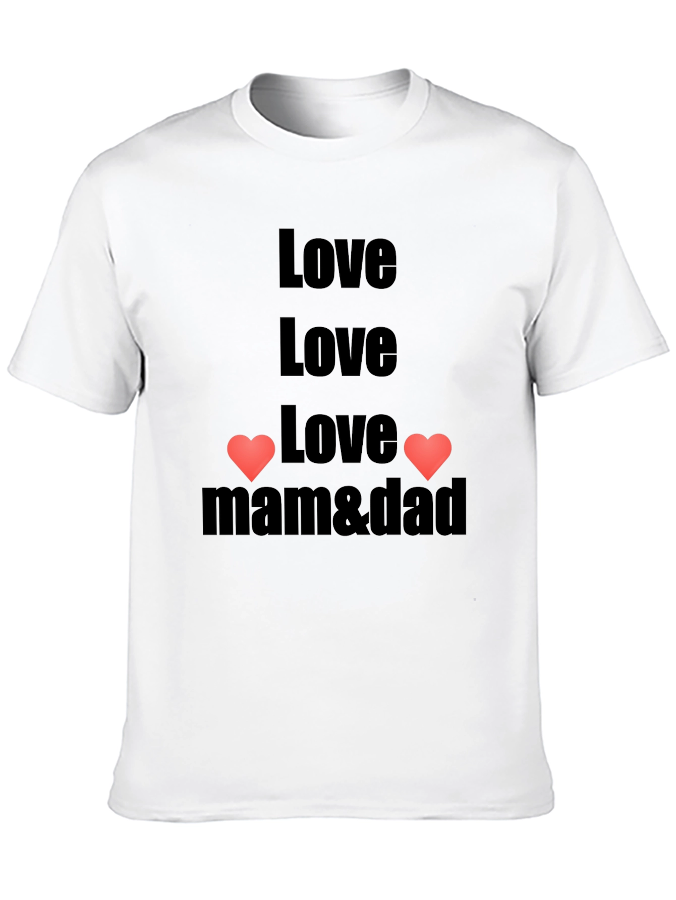 Love Mom & Dad T-Shirt - Black