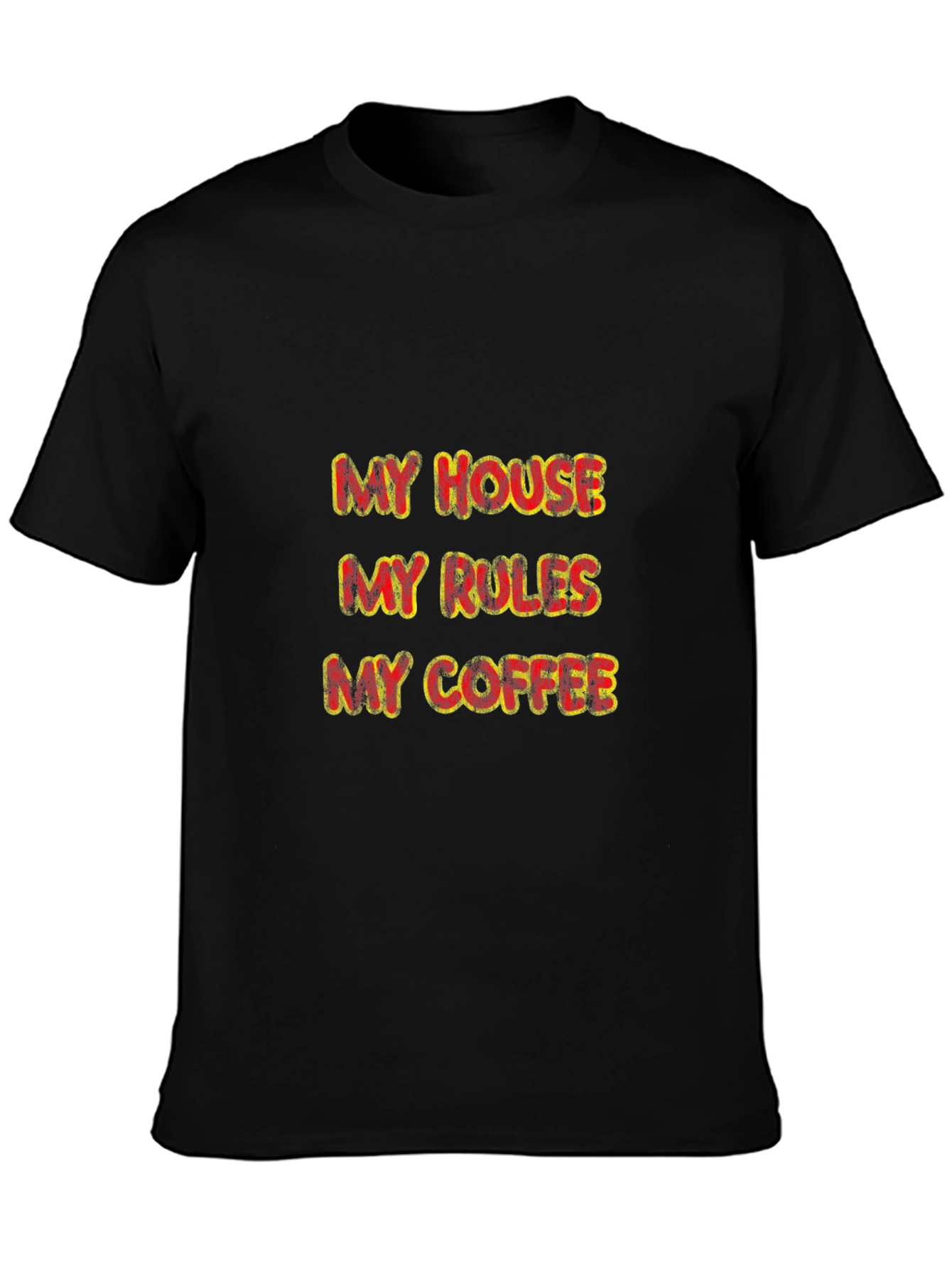 My House My Rules My Coffee Graphic Tee
