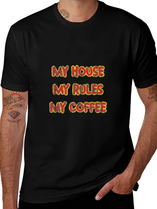 My House My Rules My Coffee Graphic Tee