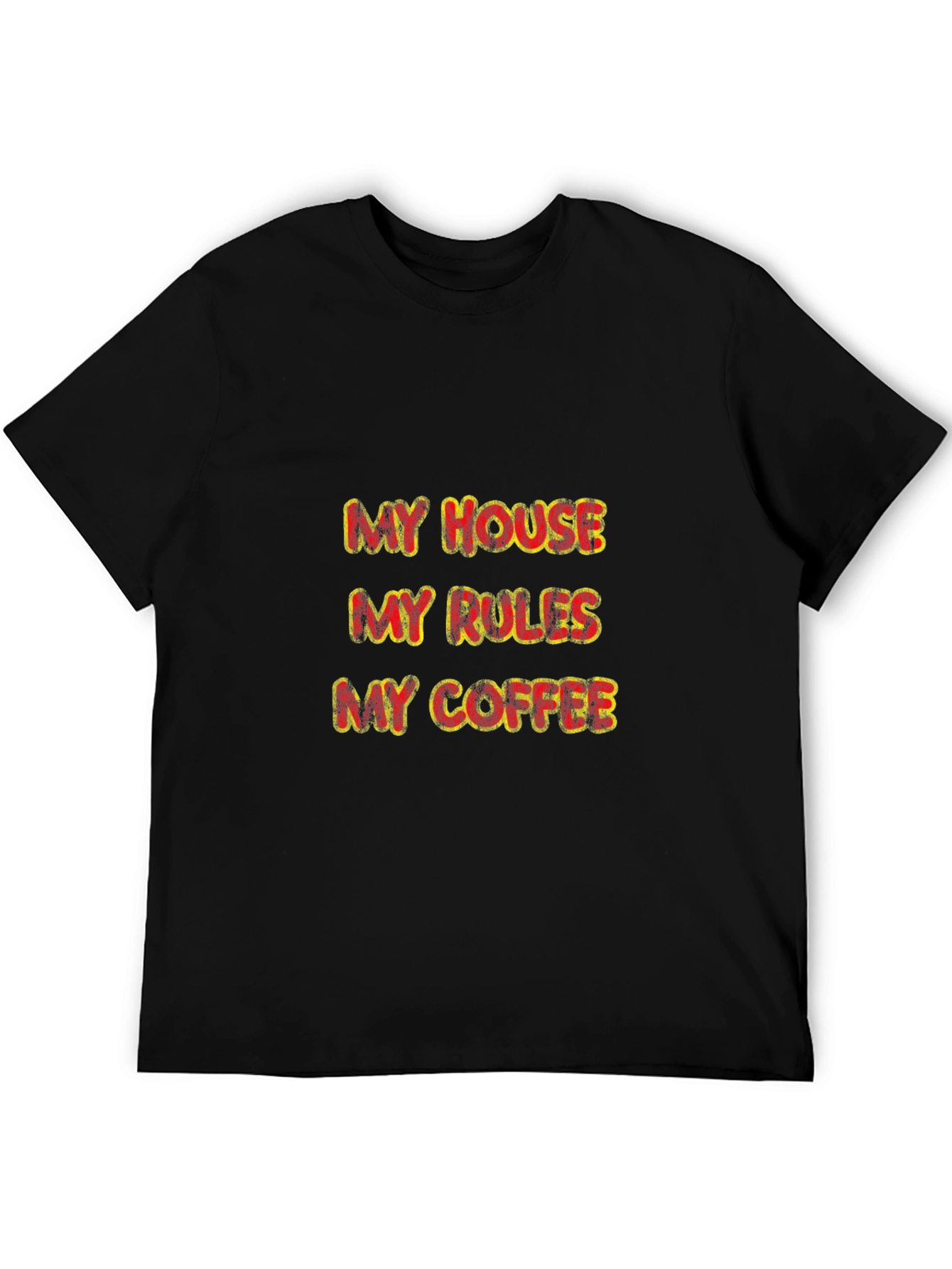 My House My Rules My Coffee Graphic Tee