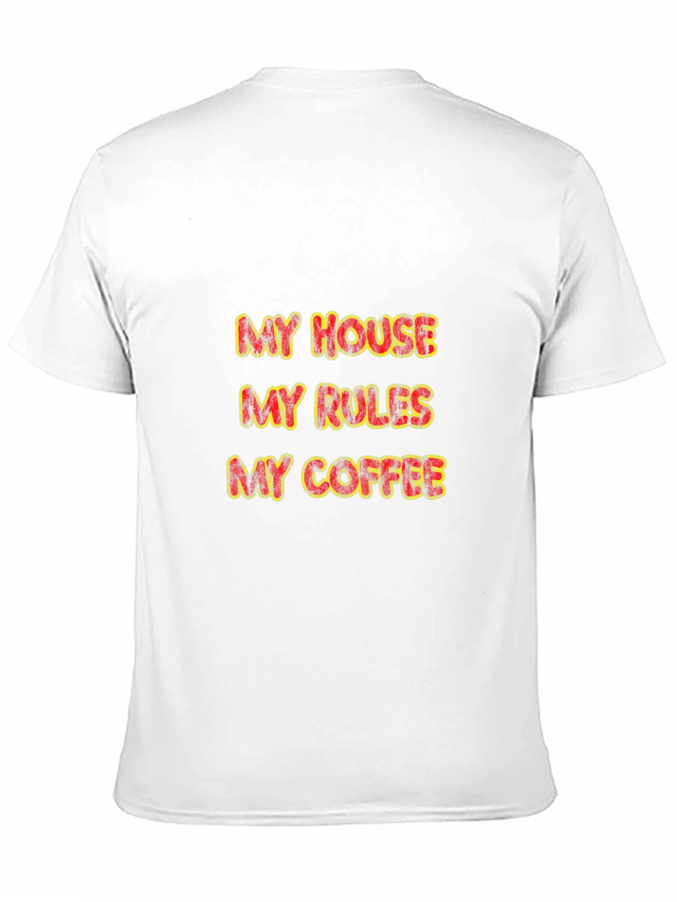 My House My Rules My Coffee Graphic Tee