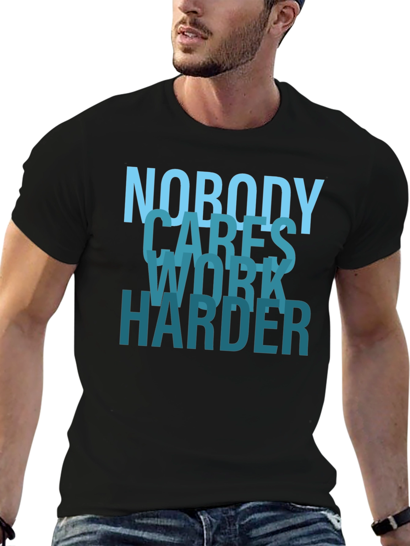 Nobody Cares Work Harder Graphic T-Shirt