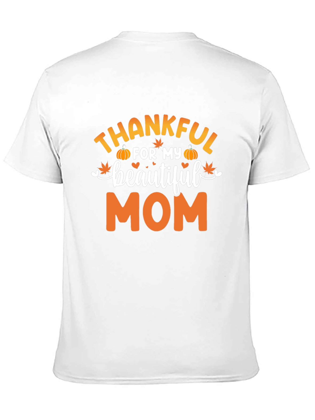 Thankful For My Beautiful Mom Black T-Shirt