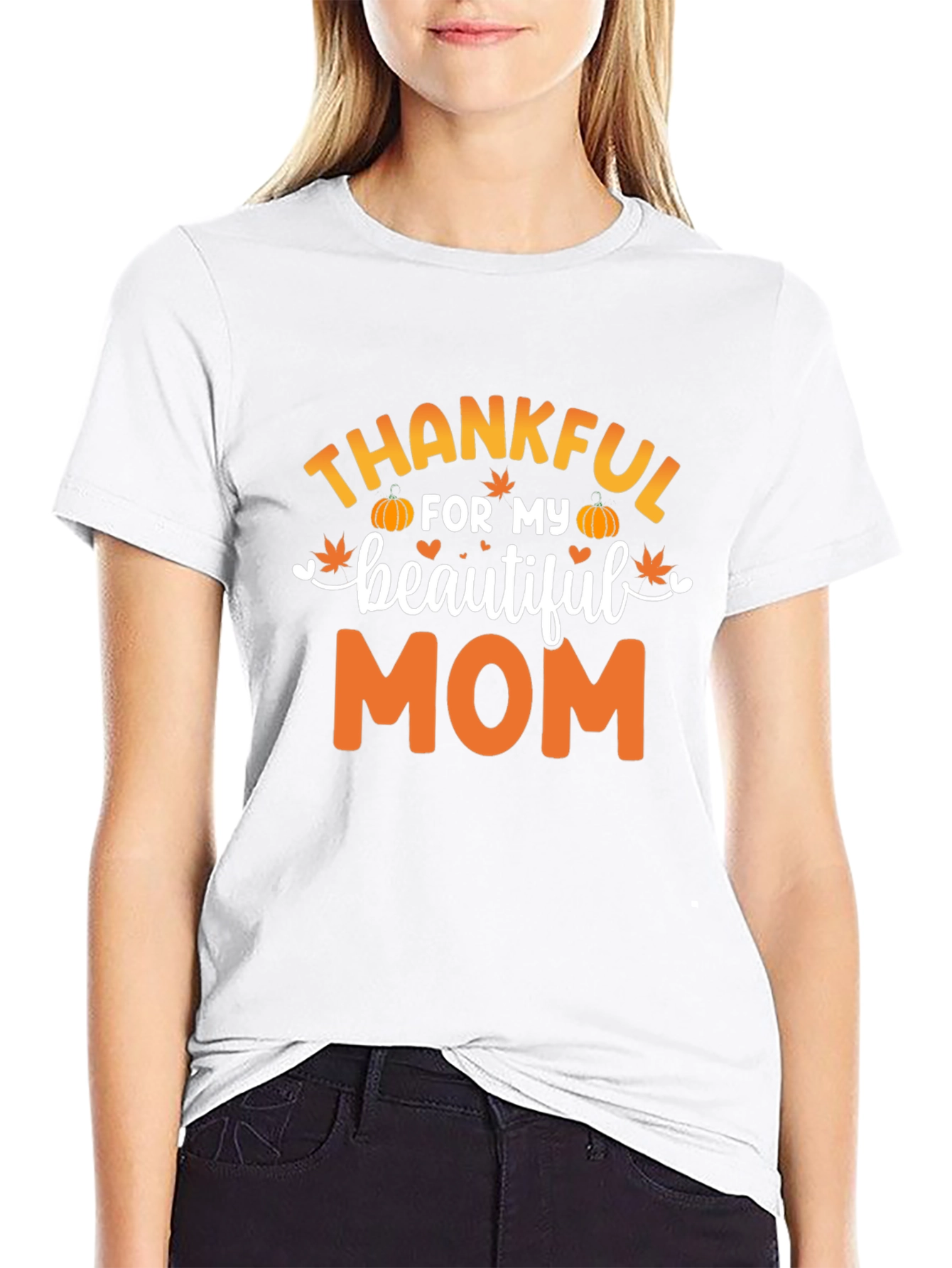 Thankful For My Beautiful Mom Black T-Shirt