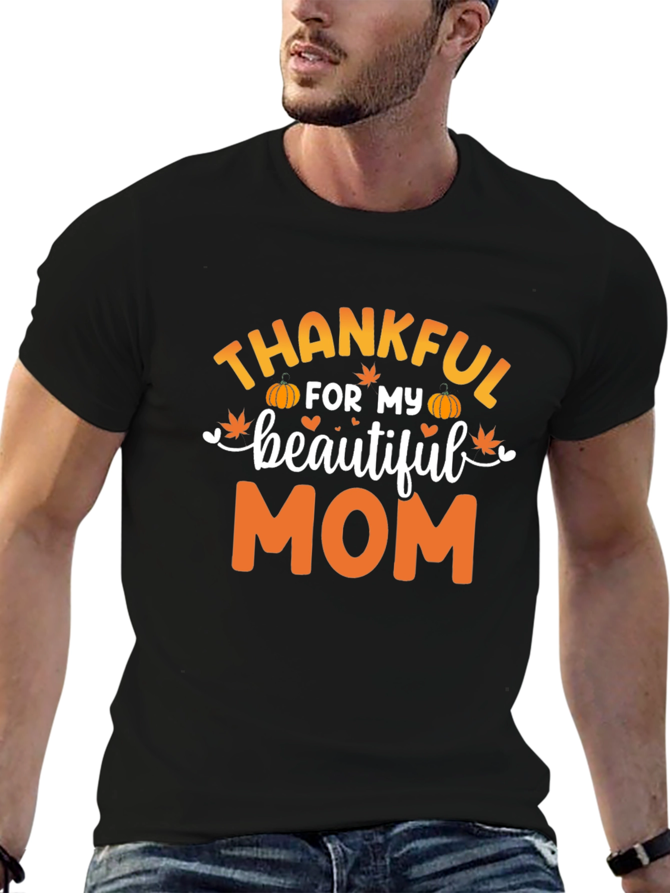 Thankful For My Beautiful Mom Black T-Shirt