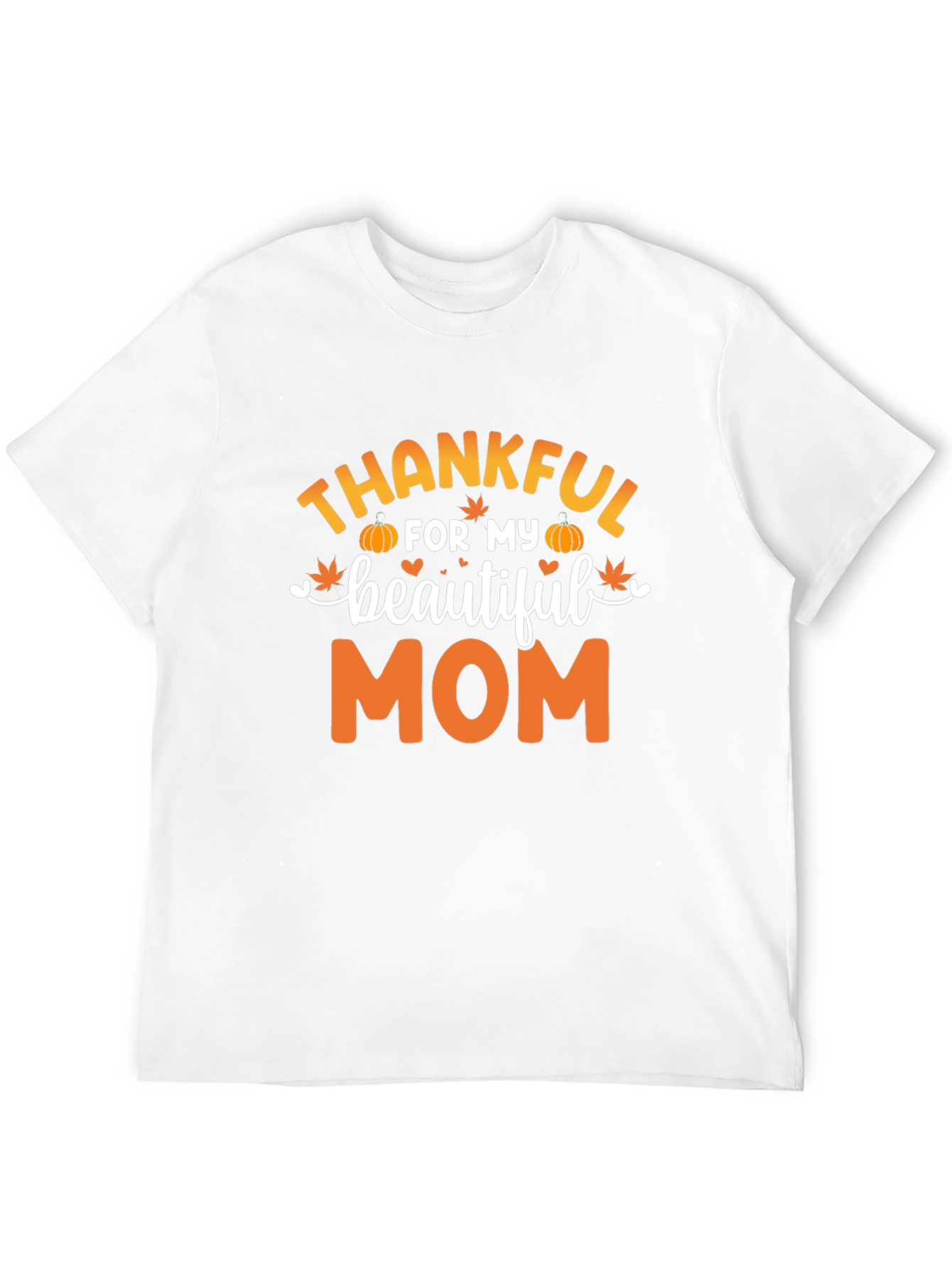Thankful For My Beautiful Mom Black T-Shirt