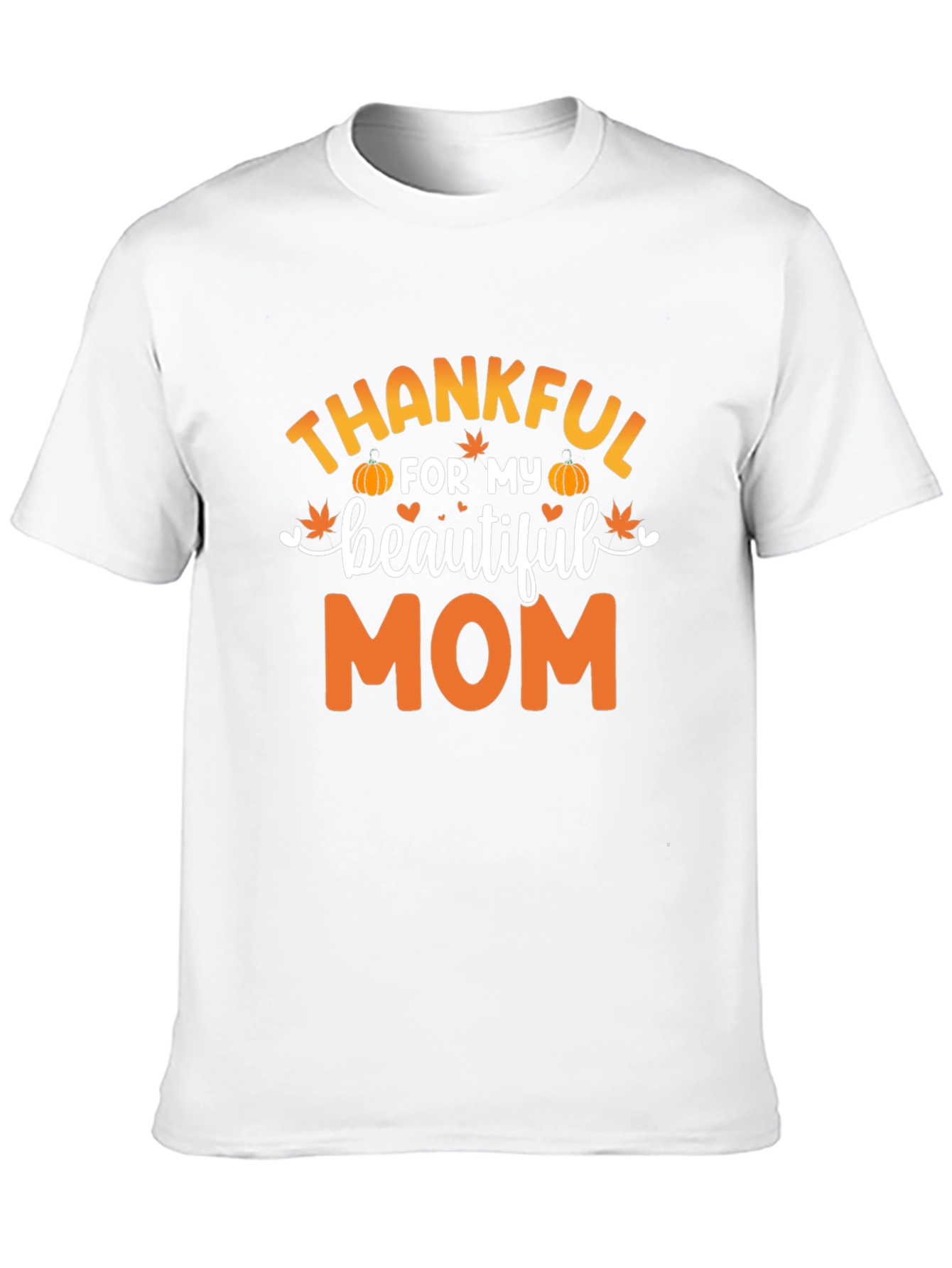 Thankful For My Beautiful Mom Black T-Shirt