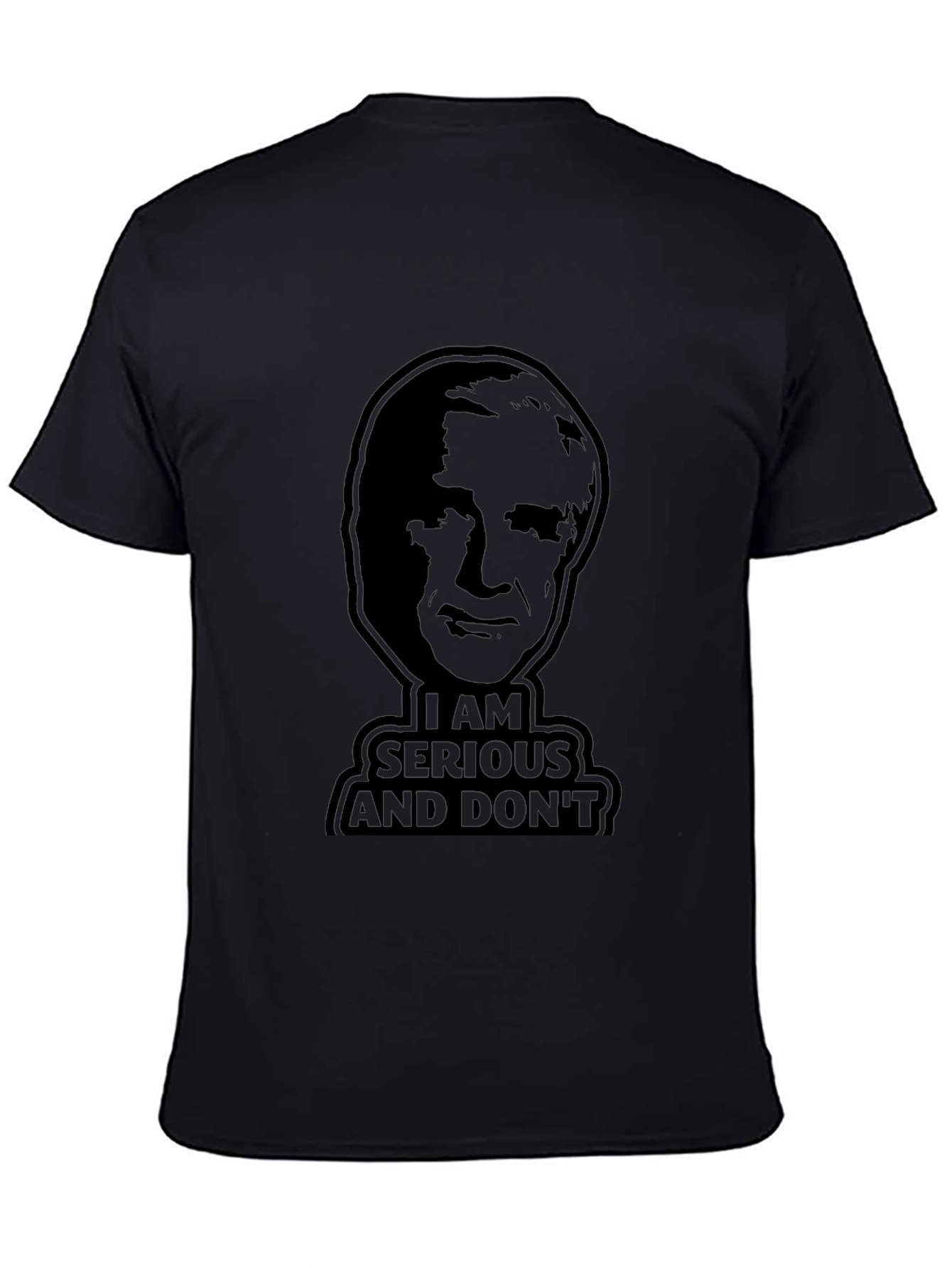 I Am Serious and Dont Call Me Shirley T-Shirt