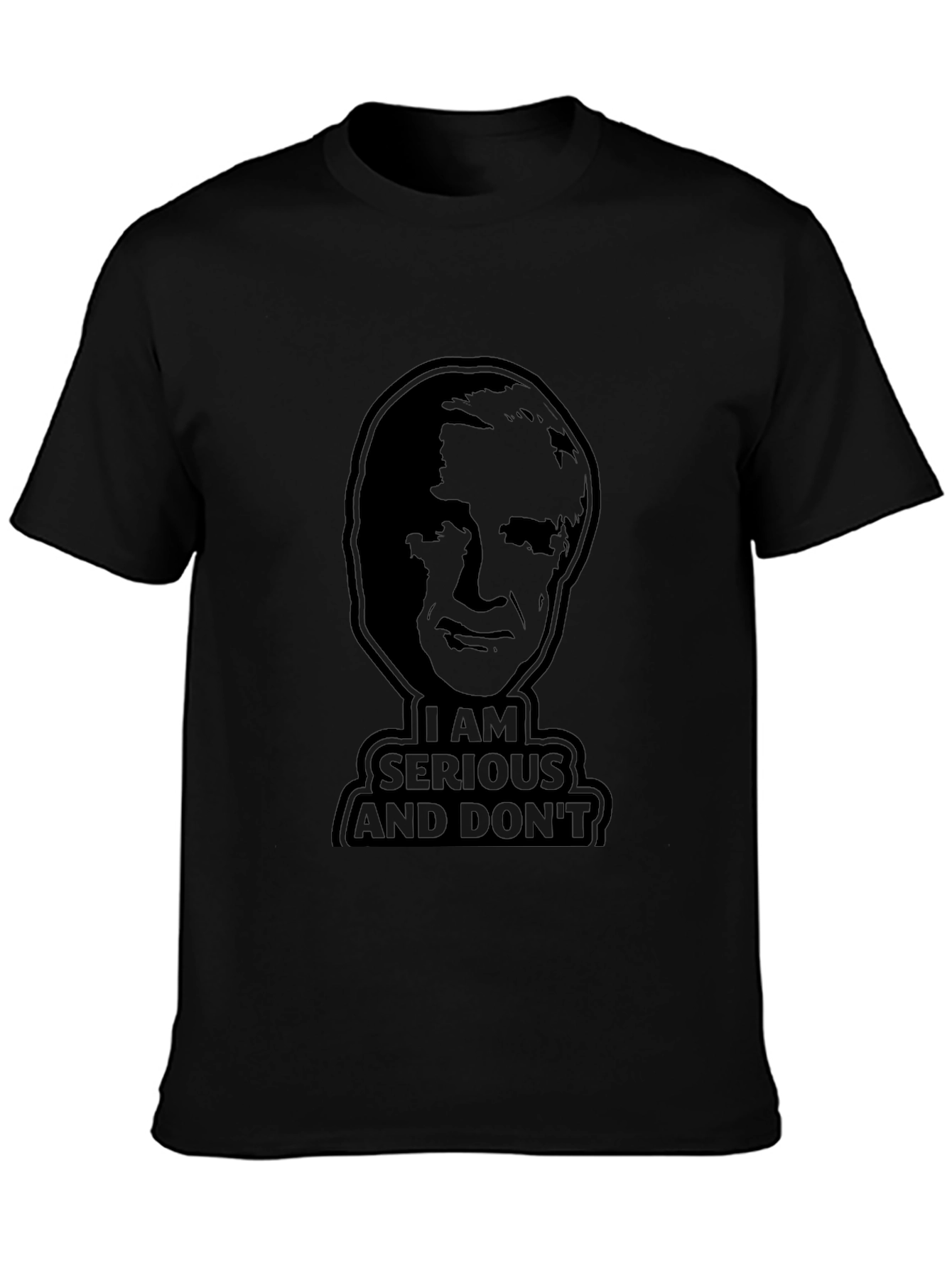 I Am Serious and Dont Call Me Shirley T-Shirt