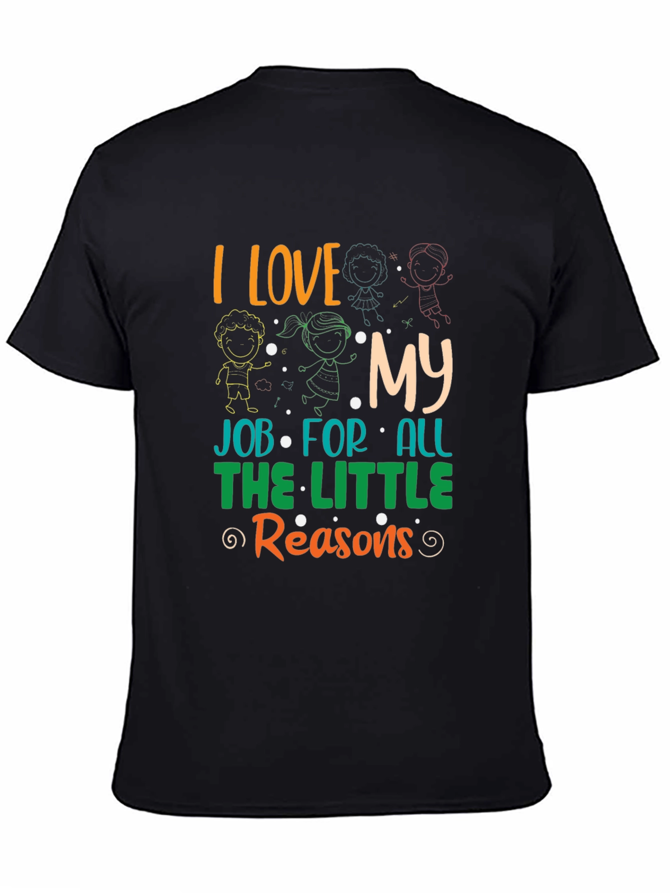 I Love My Job T-Shirt - Teacher Appreciation