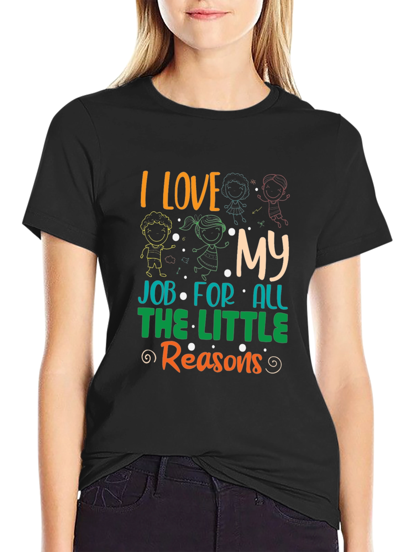 I Love My Job T-Shirt - Teacher Appreciation