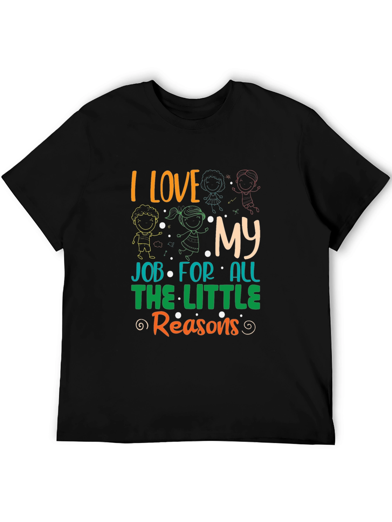 I Love My Job T-Shirt - Teacher Appreciation