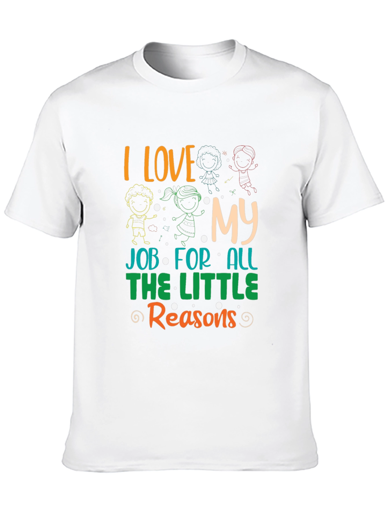 I Love My Job T-Shirt - Teacher Appreciation
