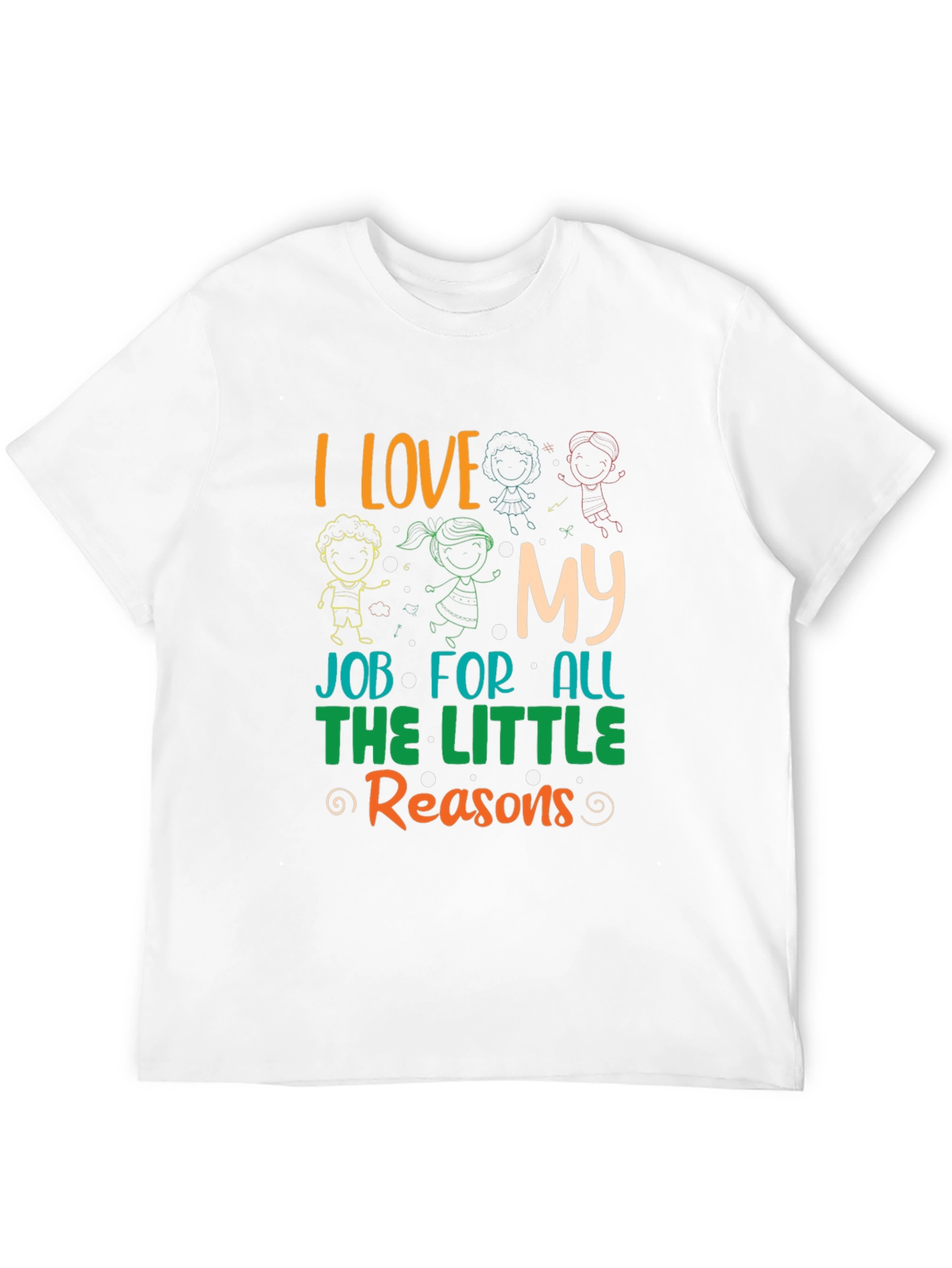 I Love My Job T-Shirt - Teacher Appreciation