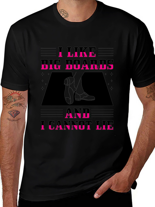 I Like Big Boards T-Shirt