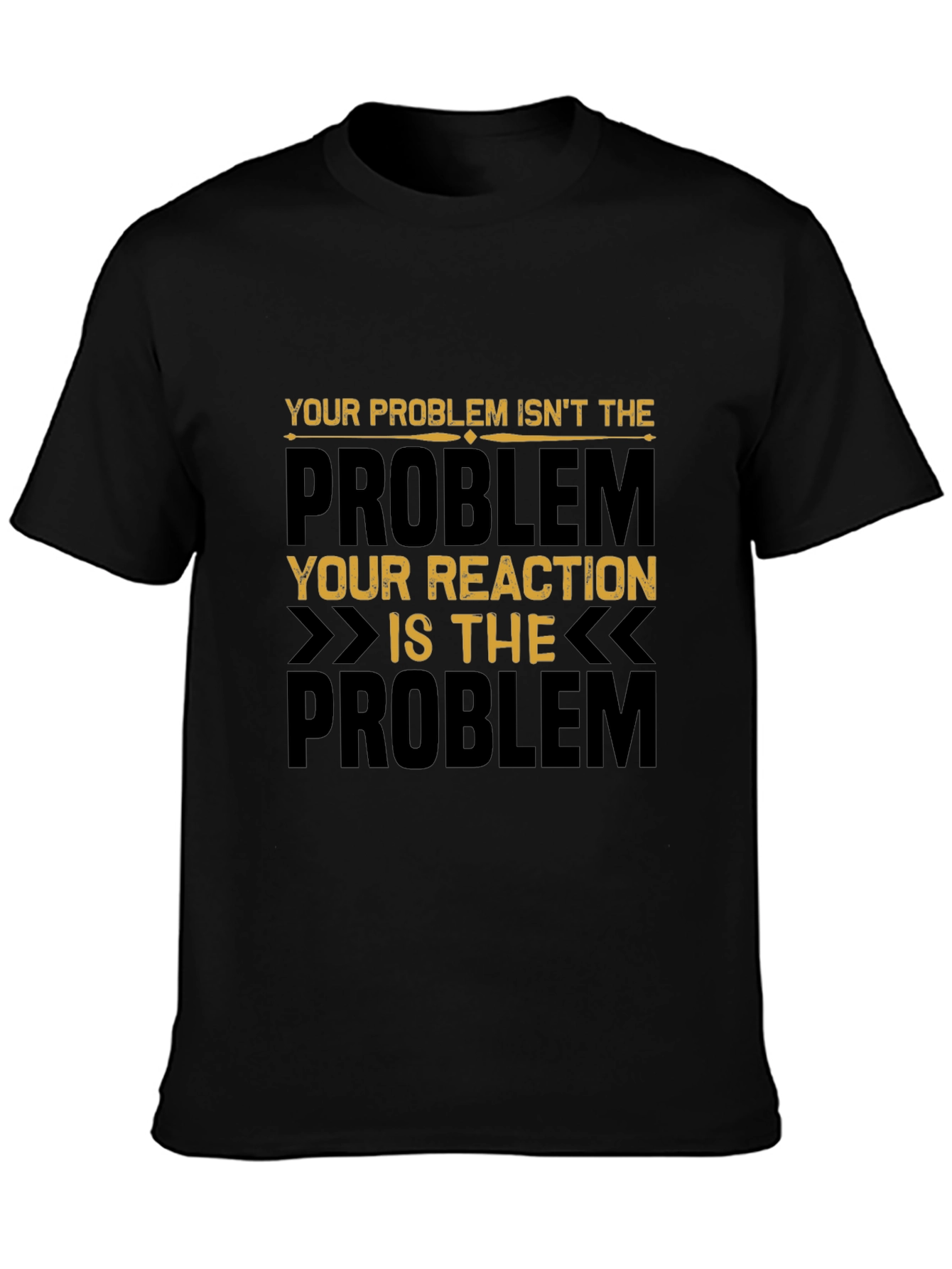 Problem Reaction T-Shirt - Motivational Graphic Tee