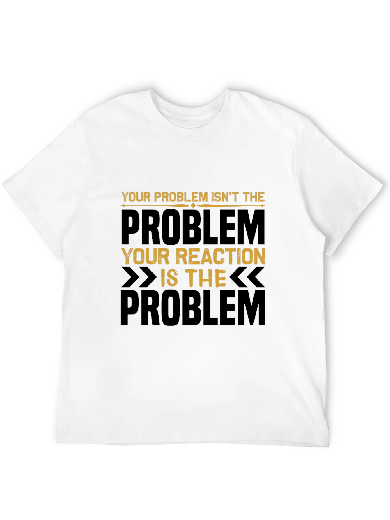 Problem Reaction T-Shirt - Motivational Graphic Tee