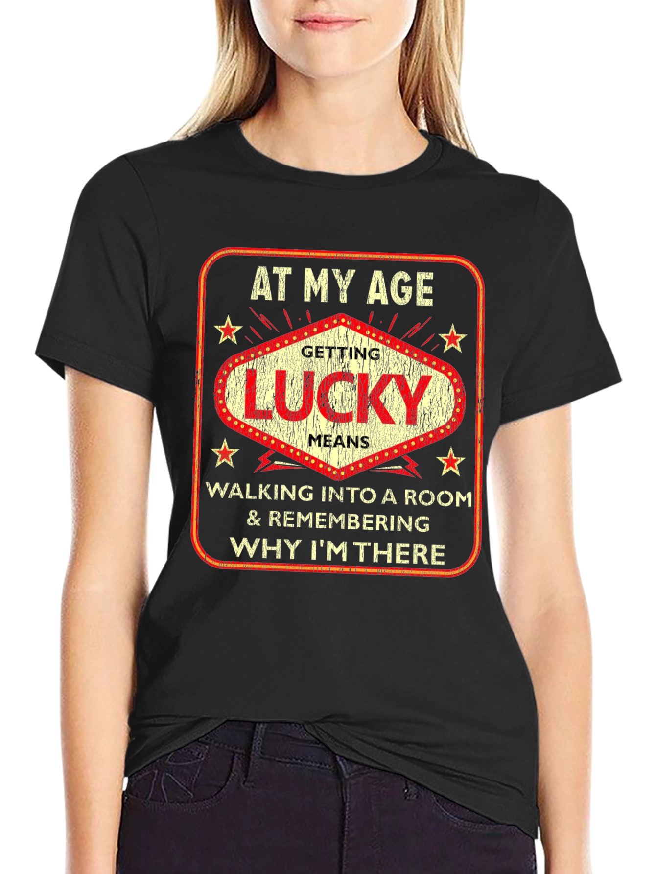 At My Age Getting Lucky Funny T-Shirt