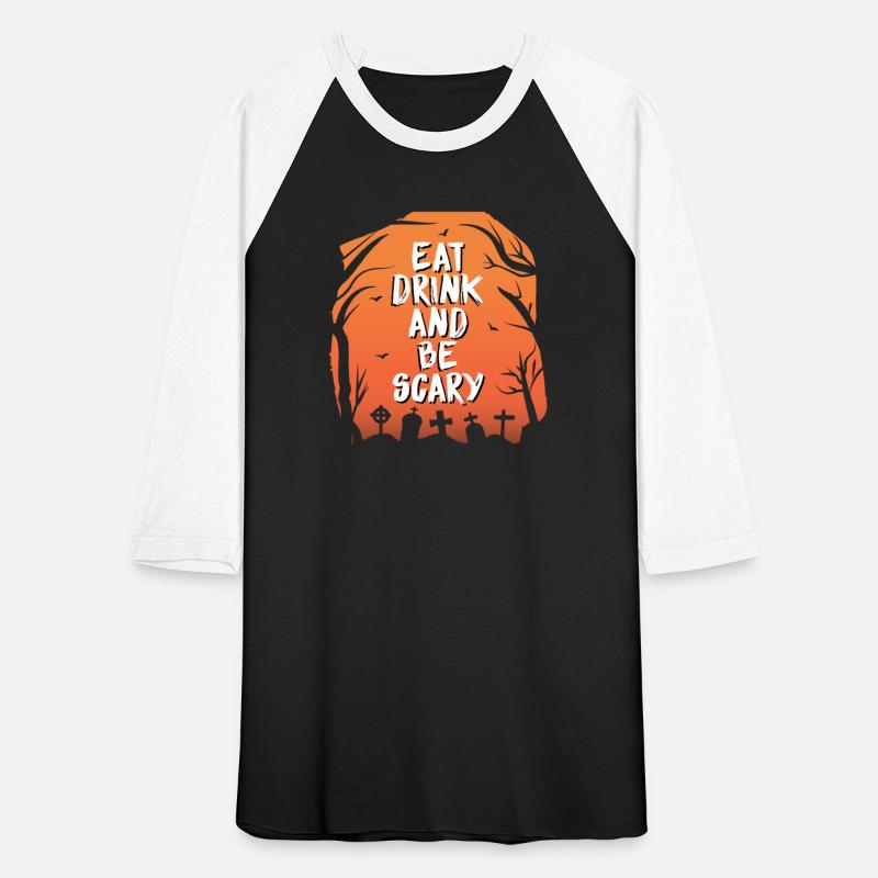 Eat drink and be scary T shirt D