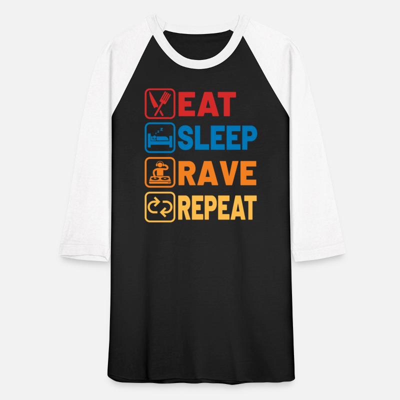 Eat sleep rave repeat