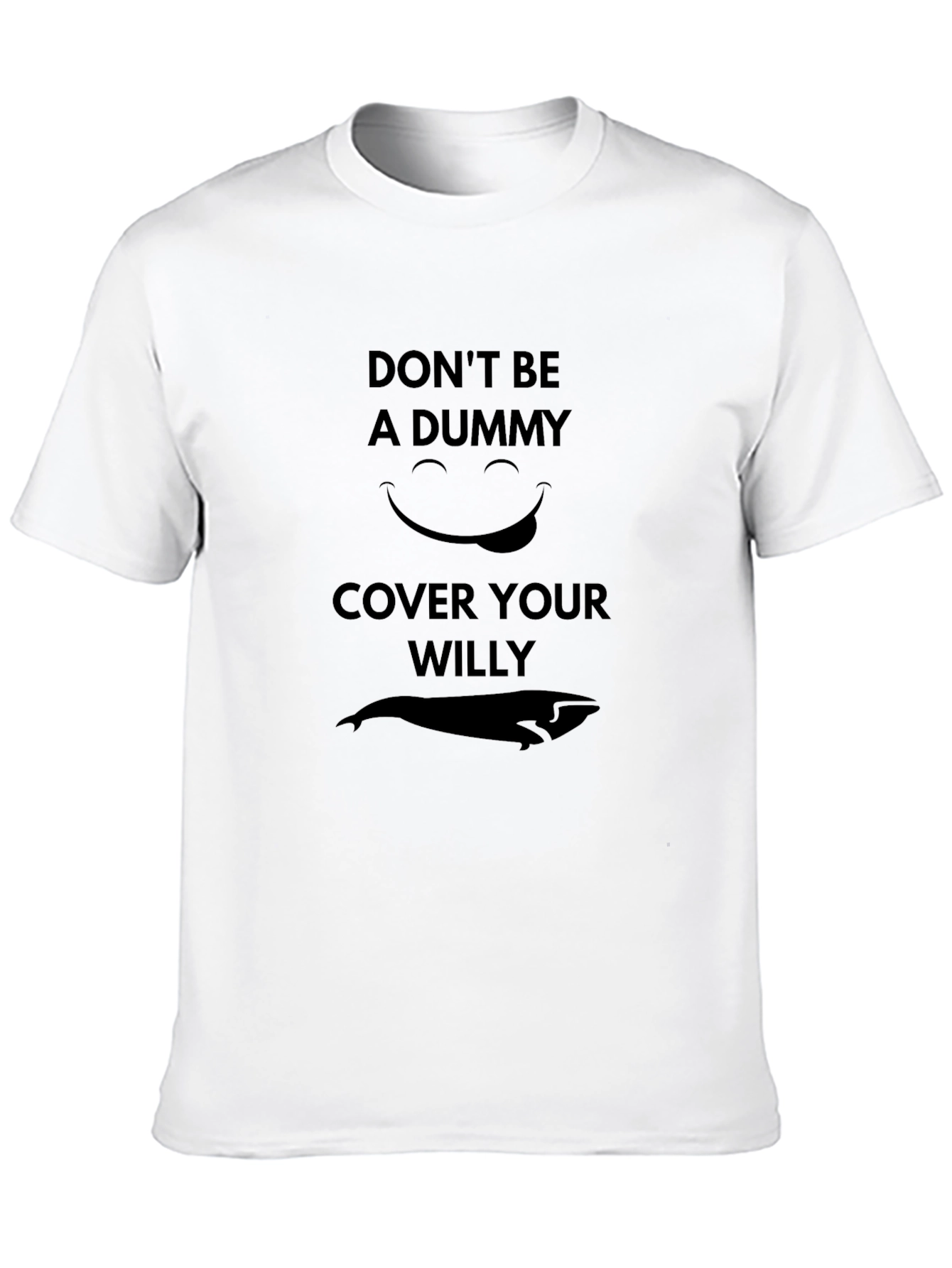 Humorous Dont Be A Dummy Graphic Tee