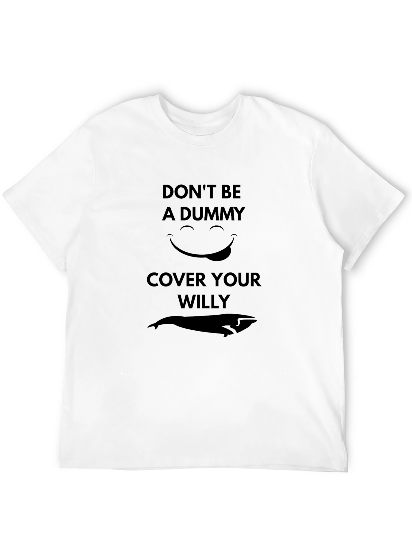 Humorous Dont Be A Dummy Graphic Tee