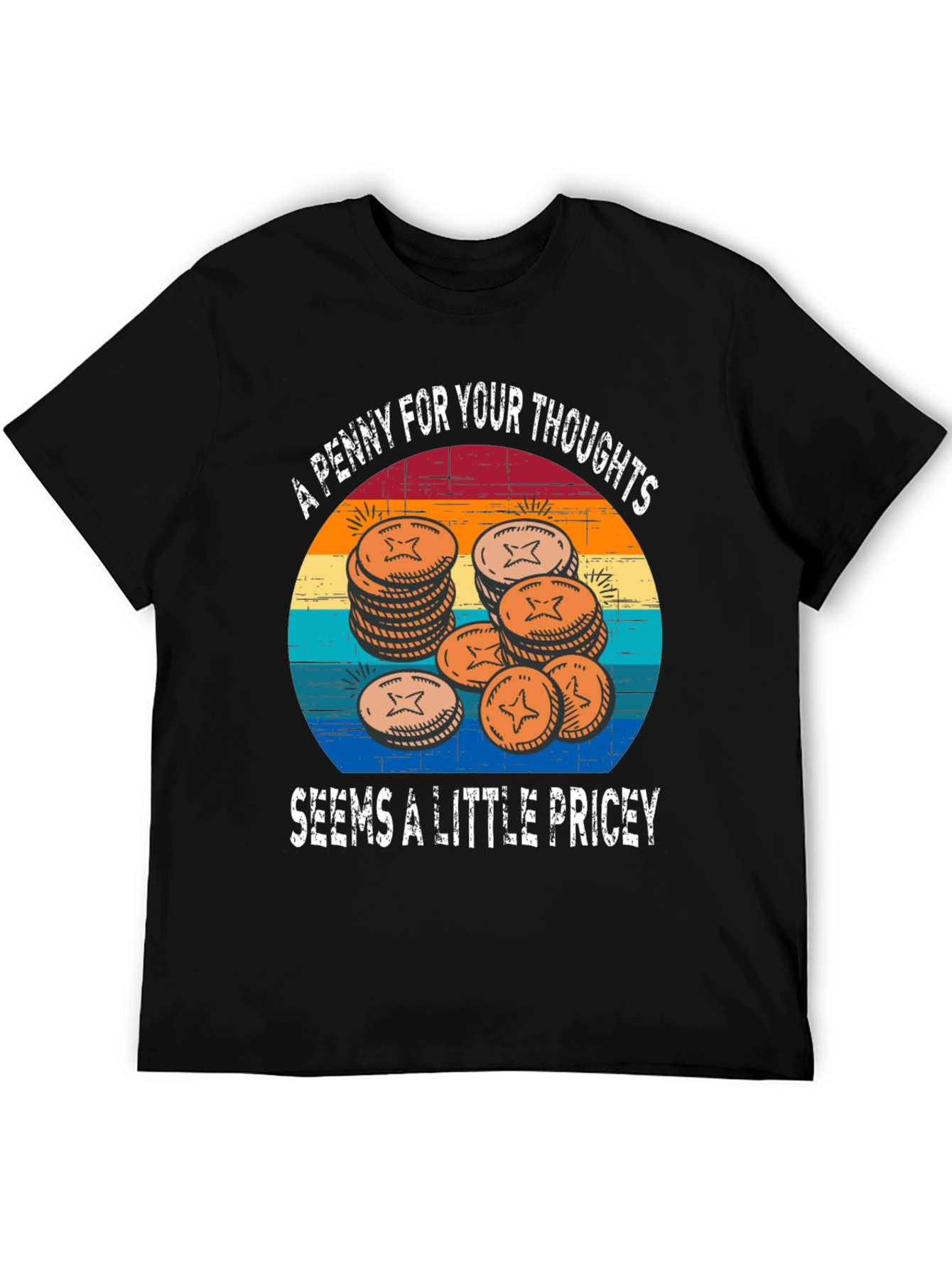 A Penny For Your Thoughts Graphic Tee