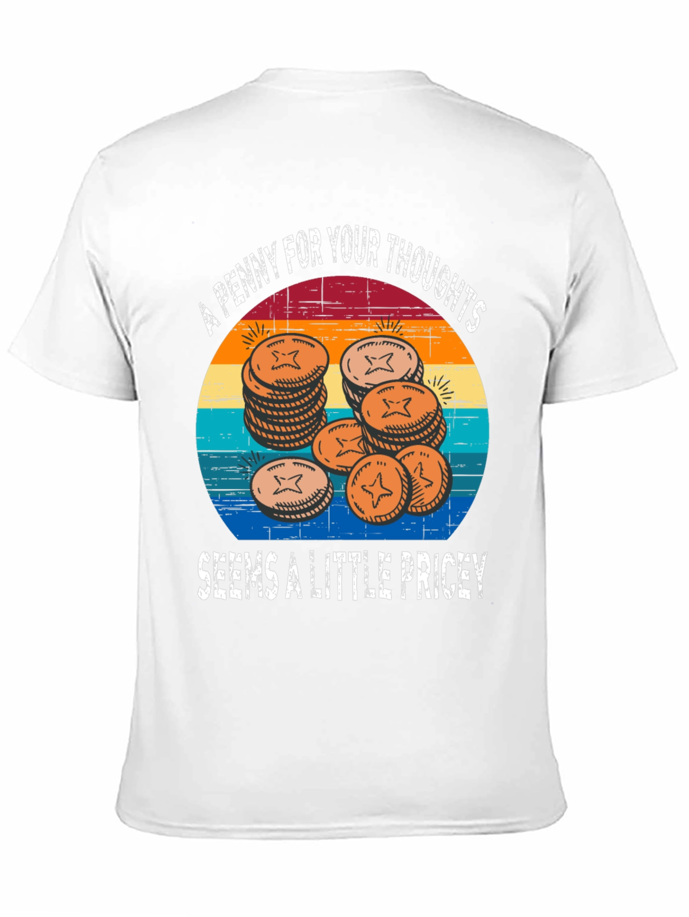 A Penny For Your Thoughts Graphic Tee