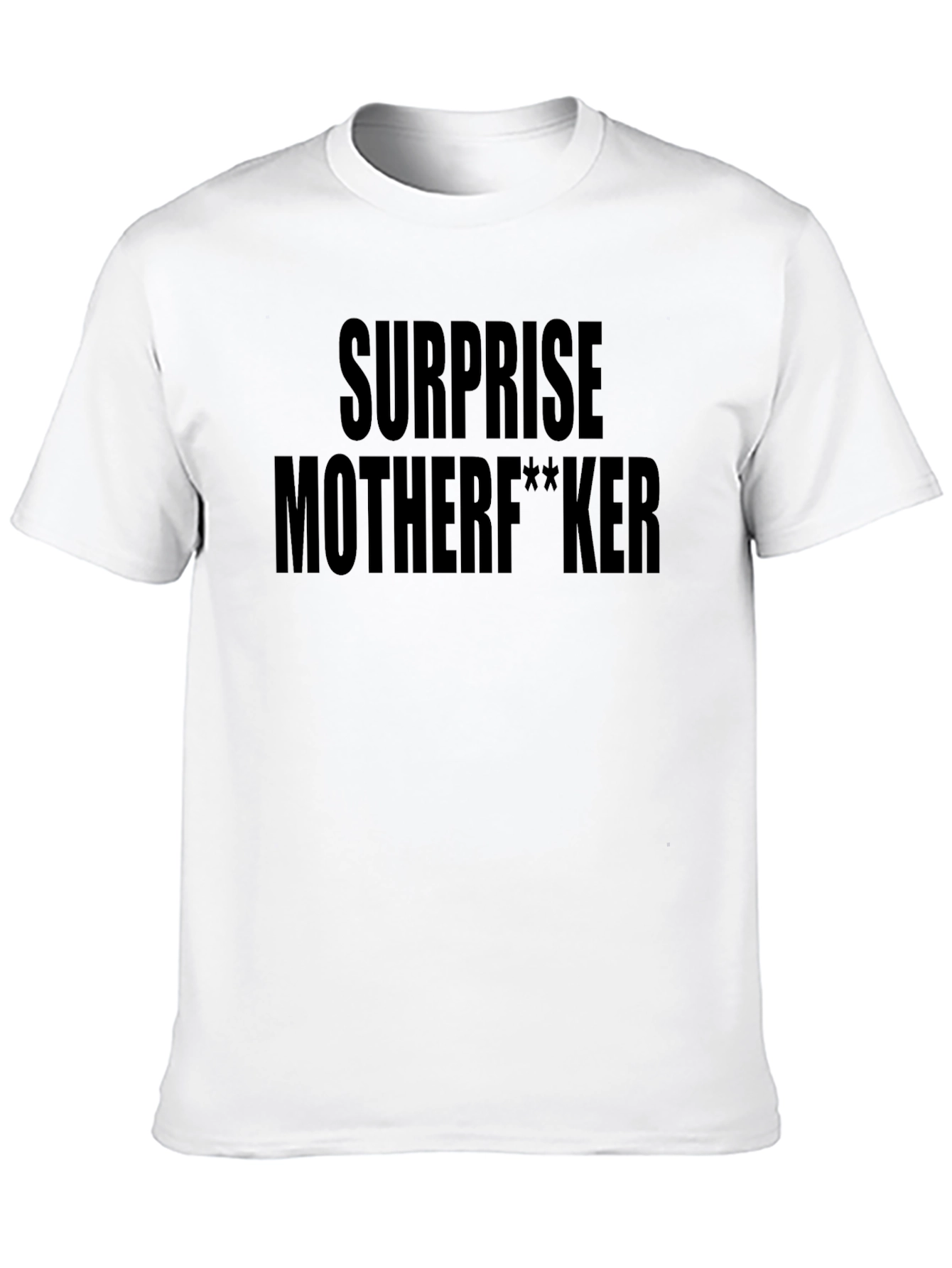 Surprise Motherf**ker Black T-Shirt